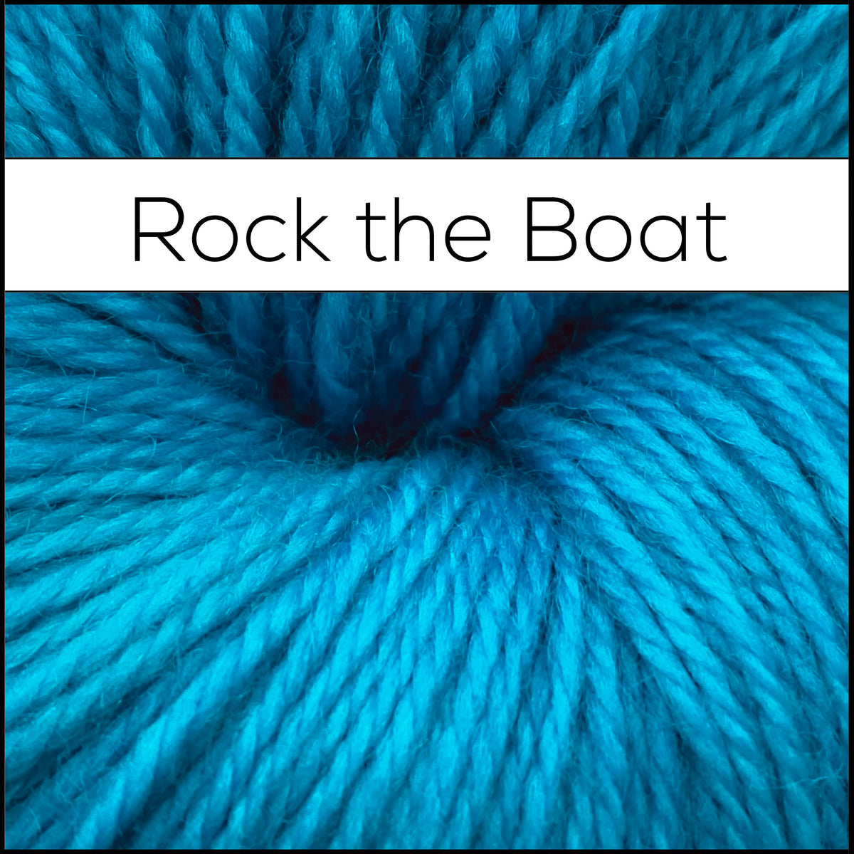 Rock the Boat - Dye to Order