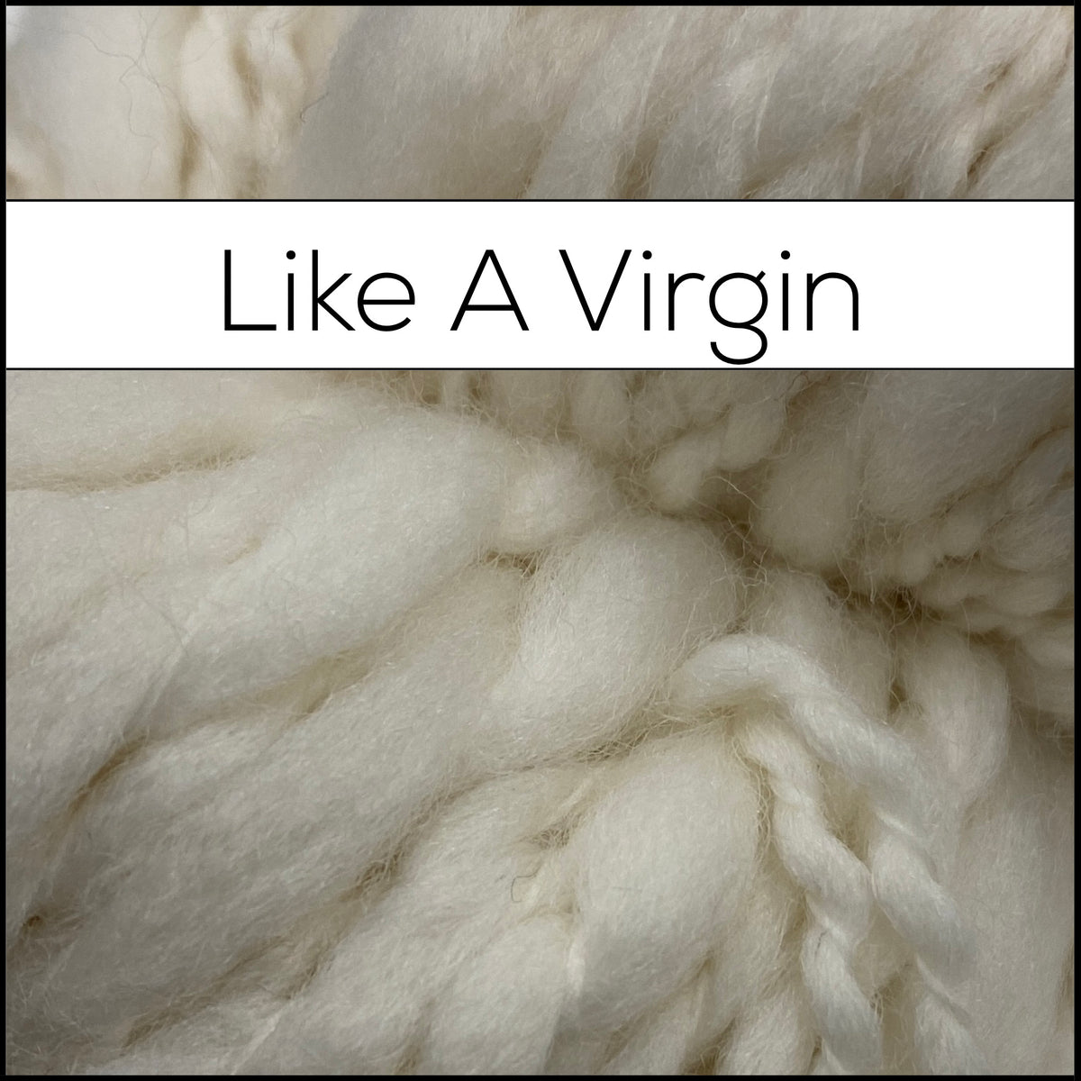 Like A Virgin - Dye to Order