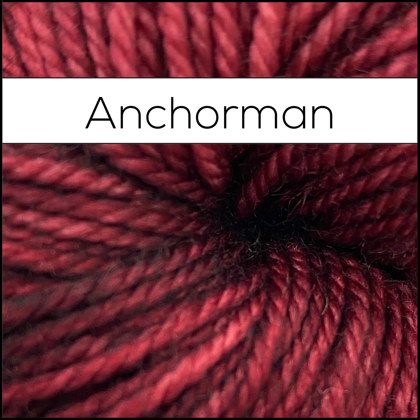 Anchorman - Dye to Order